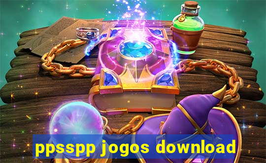 ppsspp jogos download